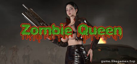 丧尸女王-Zombie Queen