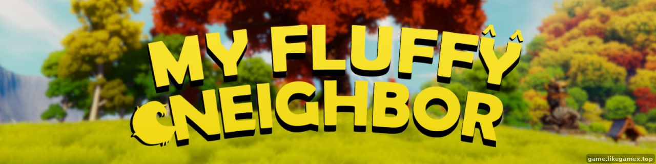 Featured image of post 我的毛茸茸邻居-My Fluffy Neighbor【V1.8.0】