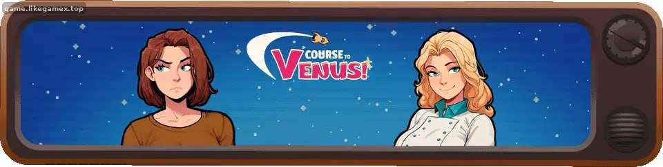 金星之旅！-Course to Venus【V0.3.5】